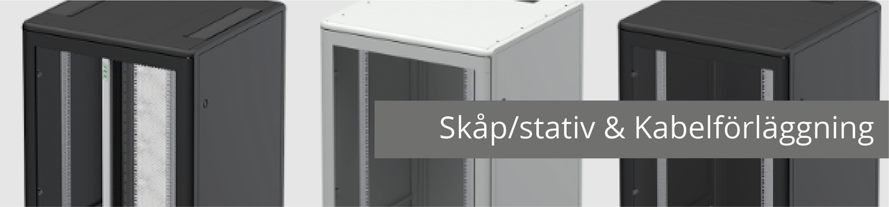 Skåp/stativ och kabelförläggning